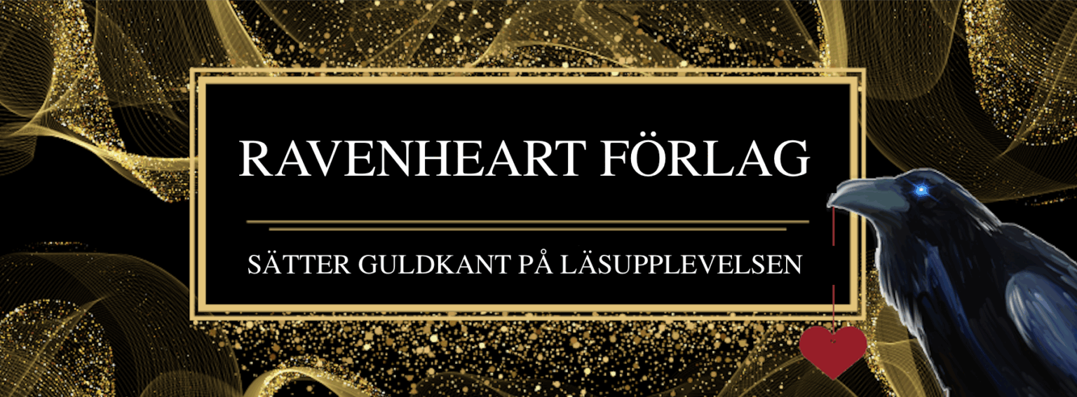 Ravenheart Förlag sätter guldkant på tillvaron